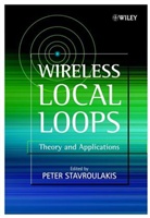 P. Stavroulakis, Peter Stavroulakis, Peter (Telecommunication Systems Ins Stavroulakis, Stavroulakis Peter, Pete Stavroulakis, Peter Stavroulakis... - Wireless Local Loops