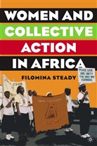 F Steady, F. Steady, Filomina Steady, Filomina Chioma Steady - Women & Collective Action in Africa