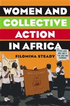 F Steady, F. Steady, Filomina Steady, Filomina Chioma Steady - Women and Collective Action in Africa