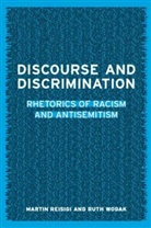 Martin Reisigl, Martin Wodak Reisigl, Reisigl Martin, Ruth Wodak, Ruth Professor Wodak - Discourse and Discrimination