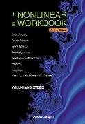 Willi-Hans Steeb - Nonlinear Workbook, The: Chaos, Fractals, Cellular Automata, Neural Networks, Genetic Algorithms, Gene Expression Programming, Wavelets, Fuzzy Logic With C++, Java And Symbolic C++ Programs (2nd Edition)