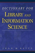 Reitz, Joan Reitz, Joan M. Reitz - Dictionary for Library and Information Science