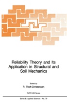 Thoft-Christensen, P Thoft-Christensen, P. Thoft-Christensen, Palle Thoft-Christensen - Reliability Theory and Its Application in Structural and Soil Mechanics