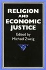 Zweig, Michael Zweig, Michael Zweig - Religion and Economic Justice