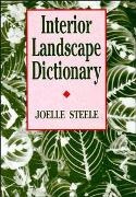Steele, J Steele, J. Steele, Joelle Steele, Julia Steele - Interior Landscape Dictionary