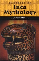 Paul Steele, Paul Richard Steele - Handbook of Inca Mythology