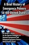 Harold C. Relyea, United States Senate, States Senate United States Senate - Brief History of Emergency Powers in the United States, A