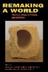 Veena Kleinman Das, Veena Das, Das Veena, Arthur Kleinman, Kleinman Arthur, Margaret Lock... - Remaking a World