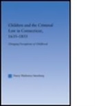 Nancy Steenburg, Nancy Hathaway Steenburg, STEENBURG NANCY - Children and the Criminal Law in Connecticut, 1635-1855