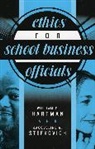 William T. Hartman, William T. Stefkovich Hartman, William T./ Stefkovich Hartman, Hartman William T., Jacqueline A. Stefkovich, Stefkovich Jacqueline A. - Ethics for School Business Officials