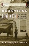 Mim E. Rivas, Mim Eichler Rivas - Beautiful Jim Key