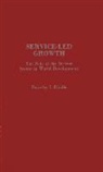 Dorothy I. Riddle - Service-Led Growth: The Role of the Service Sector in World Development