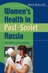 Michele Rivkin-Fish, Rivkin-Fish Michele - Women''s Health in Post-Soviet Russia