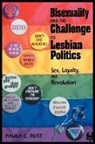 Paula C. Rodriguez Rust, Paula Rust, Paula C Rust, Paula C. Rust, Ronald Smelser - Bisexuality and the Challenge to Lesbian Politics