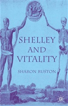S Ruston, S. Ruston, Sharon Ruston - Shelley and Vitality