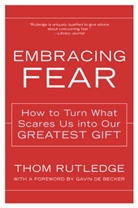 Thom Rutledge, Rutledge Thom - Embracing Fear
