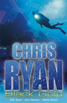Chris Ryan - Alpha Force: Black Gold