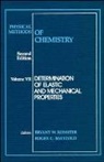 Baetzold, Rossiter, Bryant W. (Research Laboratories Rossiter, Bryant W. Baetzold Rossiter, BW Rossiter, Arnold Rossiter Weissberger... - Physical Methods of Chemistry, Determination of Elastic and