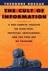 Theodore Roszak, Theodore Roszak - Cult of Information