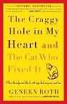 Geneen Roth - The Craggy Hole In My Heart And The Cat Who Fixed It