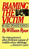 William Ryan - Blaming the Victim