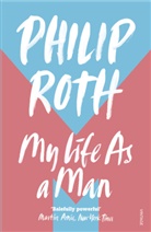 Philip Roth - My Life as a Man
