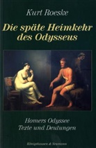 Kurt Roeske - Die späte Heimkehr des Odysseus