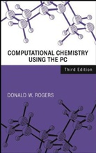 Rogers, Donald Rogers, Donald W Rogers, Donald W. Rogers, Donald W. (Greenwich Village Rogers, Dw Rogers... - Computational Chemistry Using the PC