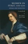 Mary Rogers, Mary Tinagli Rogers, Paola Tinagli - Women in Italy 1350-1650