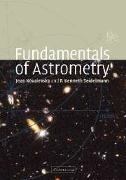 Jean Kovalevsky, Kenneth Seidelmann, P. Kenneth Seidelmann - Fundamentals of Astrometry