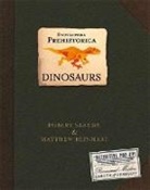Matthew Reinhart, Robert Sabuda, Robert Clarke Sabuda, Robert Sabuda, Robert Clarke Sabuda - Dinosaurs Encyclopedia Prehistorica Pop-up