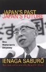 Saburo Ienaga, Richard Minear, Richard H Minear, Richard H. Minear, Ienaga Saburo, Ienaga Minear Saburo - Japan''s Past, Japan''s Future