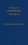 Renata Dmowska, Barry Saltzman - Seismological Structure of Slabs