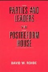 David W. Rohde - Parties and Leaders in the Postreform House