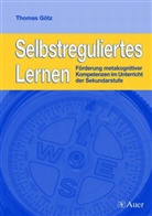Thomas Götz, Bernd Ganser, Thomas Götz - Selbstreguliertes Lernen