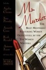 Sara Paretsky, Ruth Rendell, SMITH, Marie Smith - Ms. Murder