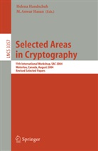 Helena Handschuh, Anwar Hasan - Selected Areas in Cryptography