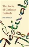 David Self - Roots of Christian Festivals, The