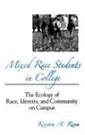 Kristen A., Kristen A Renn, Kristen A. Renn - Mixed Race Students in College