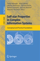 Ozalp Babaoglu, Christof Fetzer, Már Jelasity, Mark Jelasity, Márk Jelasity, Stefano Leonardi... - Self-star Properties in Complex Information Systems