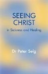 Peter Selg - Seeing Christ in Sickness and Healing