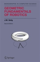 J M Selig, J. M. Selig, J.M. Selig - Geometric Fundamentals of Robotics