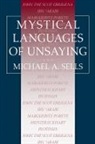 Michael A. Sells, Sells Michael A. - Mystical Languages of Unsaying