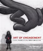 Peter Selz, Peter Howard/ Landauer Selz, Selz Peter - Art of Engagement
