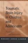 Margaret Semrud-Clikeman, Margaret (University of Minnesota Medical School Semrud-Clikeman - Traumatic Brain Injury in Children and Adolescents