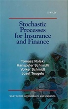 Rolski, T Rolski, Tomas Rolski, Tomasz Rolski, Tomasz (Mathematical Institute Rolski, Tomasz (University of Wroclaw Rolski... - Stochastic Processes for Insurance and Finance