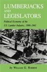 William G. Robbins - Lumberjacks and Legislators