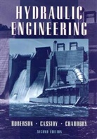 John Cassidy, John J Cassidy, John J. Cassidy, M Hanif Chaudhry, M. H. Chaudhry, M. Hanif Chaudhry... - HYDRAULIC ENGINEERING