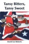 David Roberts, David Lee Roberts - Tansy Bitters, Tansy Sweet