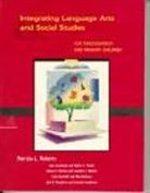 Jon Jarolimek, Patricia Roberts, Patricia L. Roberts - Integrating Language Arts and Social Studies for Kindergarten and
